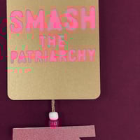Image 2 of  Smash the patriarchy - Gold pink 