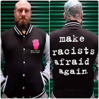 Image 1 of Make Racists Afraid Again Jacket XL ONLY