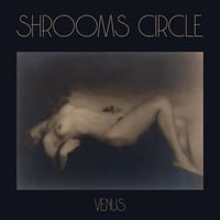 Image 2 of Shrooms Circle ~ Venus EP 7" !!! 9 COPIES LEFT !!!