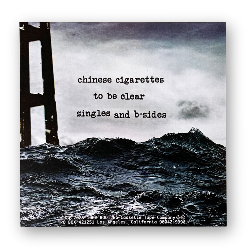 Chinese Cigarettes - To Be Clear (Singles and B-Sides)