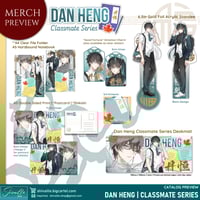 Classmate Series | Dan Heng