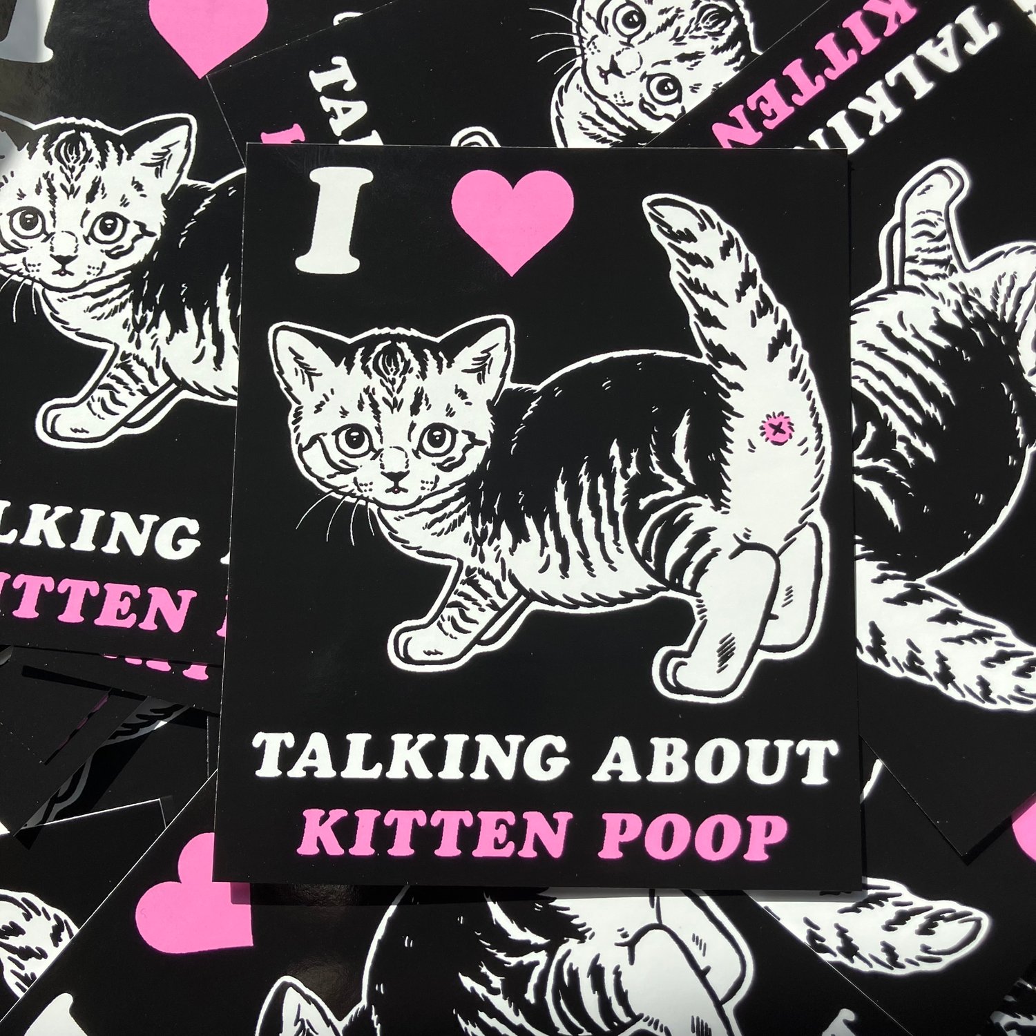 Image of I <3 Talking About Kitten Poop Sticker
