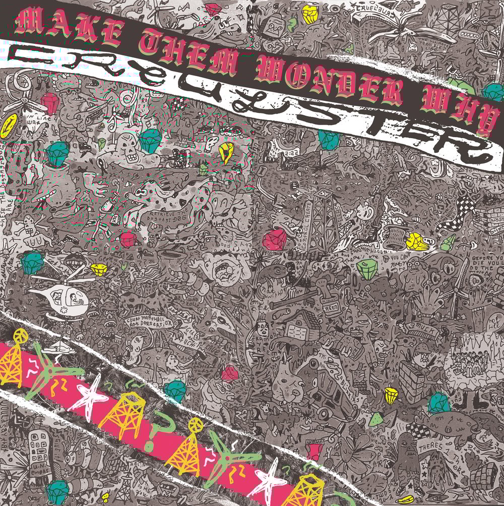 PREORDER: Cruelster - Make Them Wonder Why 12"