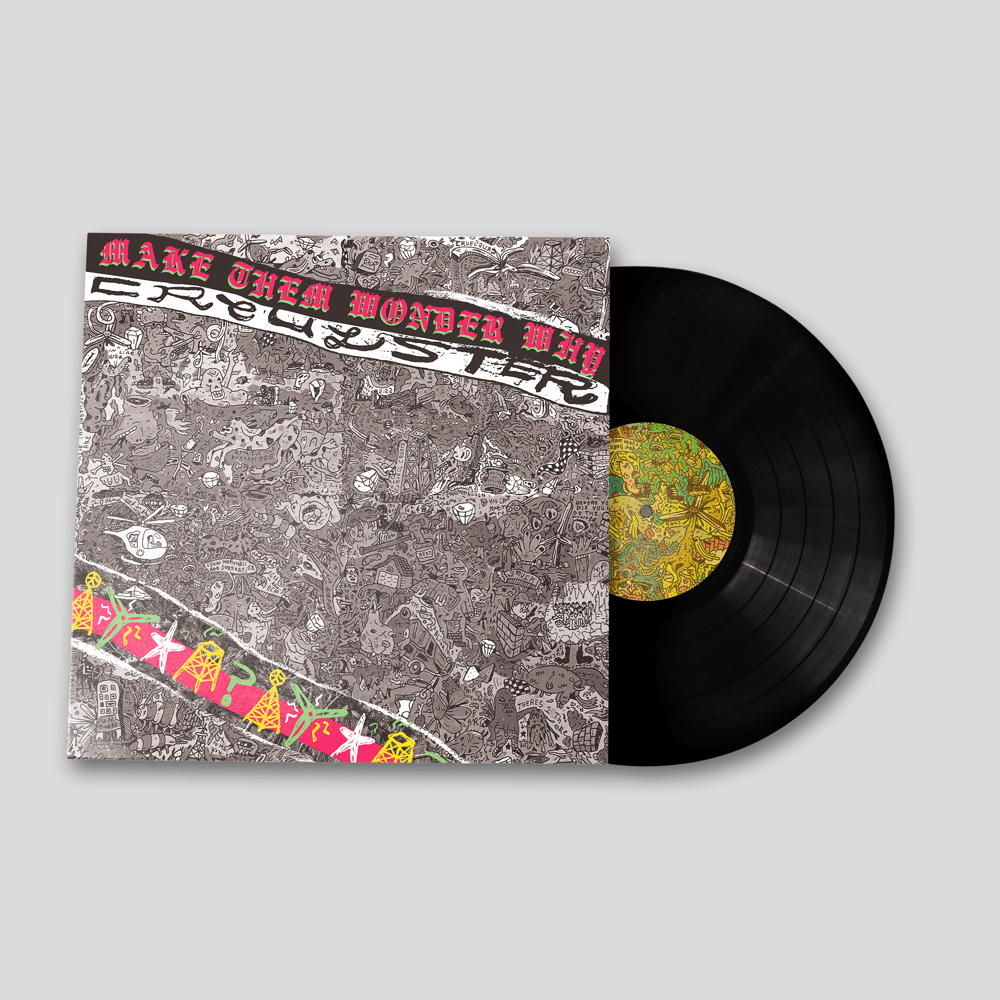 PREORDER: Cruelster - Make Them Wonder Why 12"