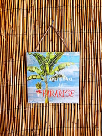 Image 1 of "Another Day In Paradise" wooden wall sign