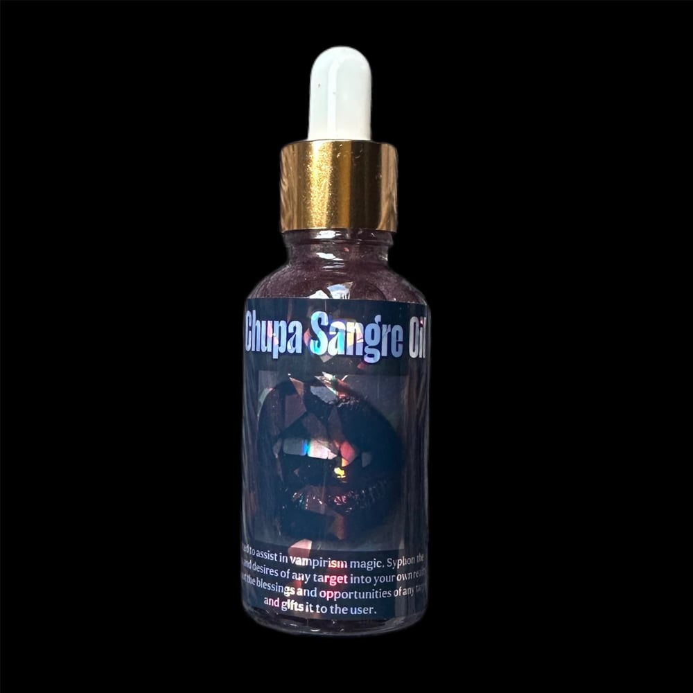 Image of Chupa Sangre Oil ⁺‧₊˚ ཐི⋆♱⋆ཋྀ ˚₊‧⁺