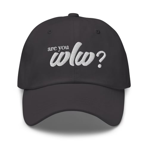 Image of "Are You WLW?" Dad Hat