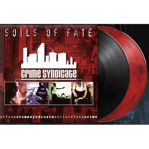 Image of Soils Of Fate – Crime Syndicate  VINYL