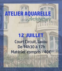 Atelier aquarelle à Court Circuit- 12 Juillet