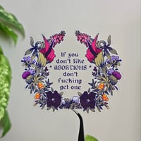 If You Don't Like Abortions - Sticker