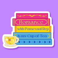Romance with Pansexual Rep is My Cup of Tea. 2"