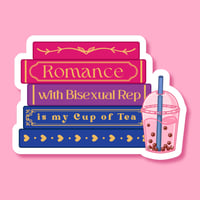 Romance with Bisexual Rep is my Cup of Tea Sticker, 2"