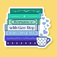 Romance with Gay Rep is my Cup of Tea Sticker, 2"