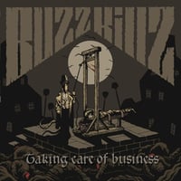 Image 1 of BUZZKILLZ - TAKING CARE OF BUSINESS (LP)