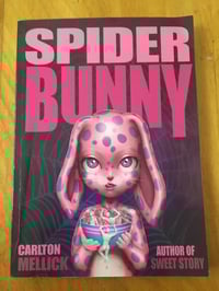 Image 1 of Carlton Mellick III "Spider Bunny" Trade Paperback Novella