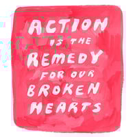 Image 1 of Action is the Remedy 8x10" Print