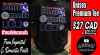 Image 1 of ADC- You Can't Have POLICE MALICE without ICE Unisex Premium Tee