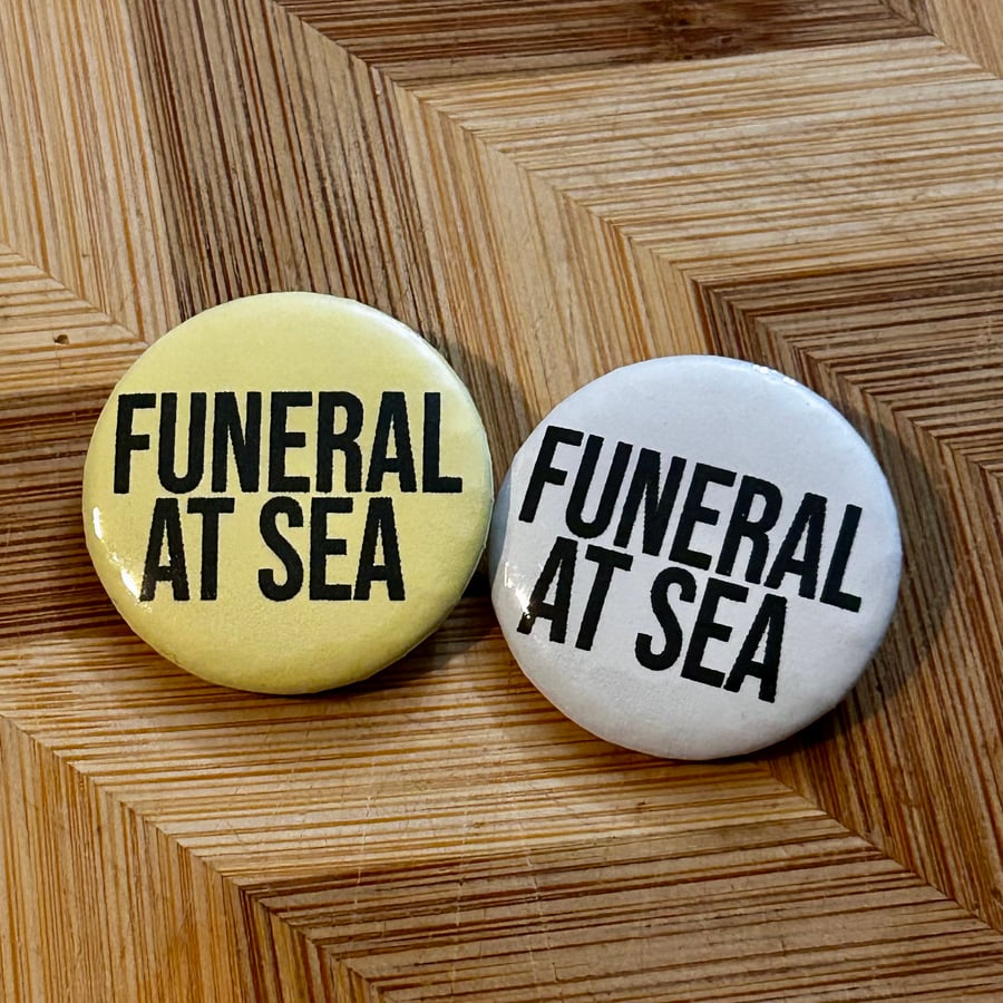 Image of Funeral At Sea Buttons