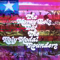 Image 1 of The Moray Eels Eat The Holy Modal Rounders