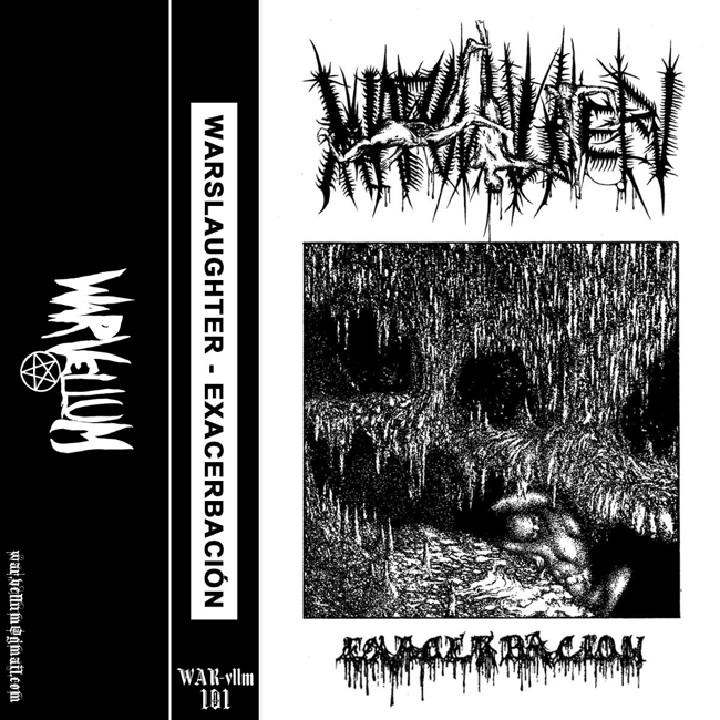 Warslaughter - Exacerbación
