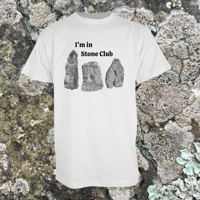 Image 1 of I'm in Stone Club T-shirt (Pre-Order)