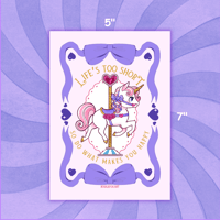 Image 2 of Carousel Horse Life's Too Short 5"x7" Art Print