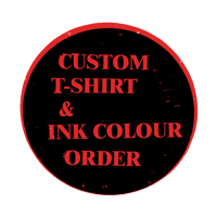 Image 1 of CUSTOM T-SHIRT & INK COLOUR ORDER