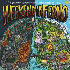 Image of Weekend Cigarettes / Verse, Chorus, Inferno. – Weekend Inferno LP (blue)