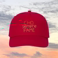 Image 1 of C'HO SEMPRE FAME- CAP
