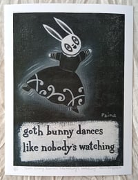 Image 1 of PRINT - Goth Bunny Dances Like Nobody's Watching
