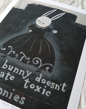 Image of PRINT - Goth Bunny Doesn't Tolerate Toxic Bunnies