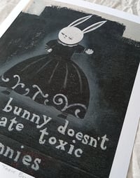 Image 2 of PRINT - Goth Bunny Doesn't Tolerate Toxic Bunnies