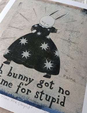 Image of PRINT - Goth Bunny Got No Time For Stupid