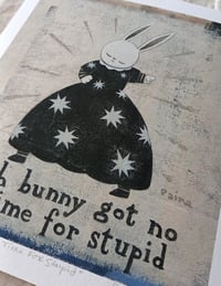 Image 2 of PRINT - Goth Bunny Got No Time For Stupid