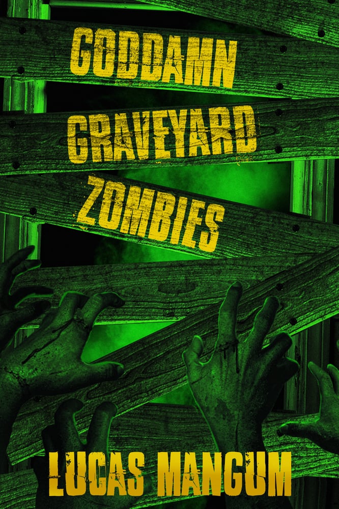 Image of Goddamn Graveyard Zombies Signed Paperback Bundle