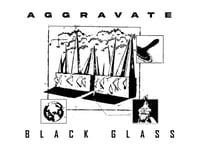 Image 2 of AGGRAVATE - BLACK GLASS - CASSETTE