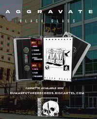 Image 1 of AGGRAVATE - BLACK GLASS - CASSETTE