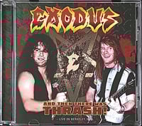 Image 2 of EXODUS -  And Then There Was Thrash! (Live in Berkeley ‘84) 