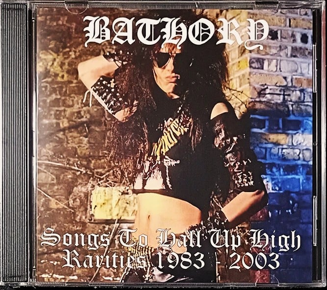 BATHORY - Songs To Hall Up High – Rarities 1983 – 2003 PRE - ORDER