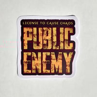 Image 1 of Public Enemy License To Cause Chaos Matte Vinyl Sticker