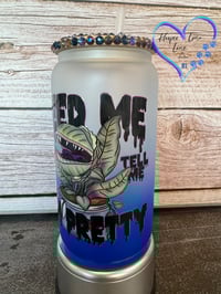 Image 3 of 16oz Feed Me and Tell Me I'm Pretty Glass Can 