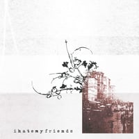 Image 2 of I Hate My Friends - S/T EP