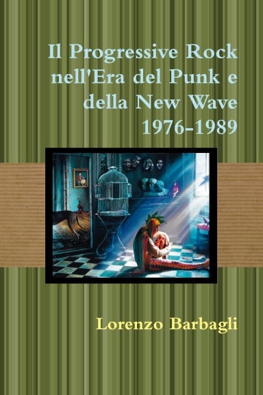 Image of Il Progressive Rock nell'Era del Punk e della New Wave 1976-1989