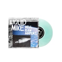 Hell is an Airport Seaglass Blue Vinyl (Preorder)