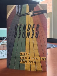 Image 1 of GENDERBENDER ZINE ISSUE 7