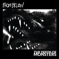 Image 1 of From Below - The Deeds of Monsters 7" PREORDER