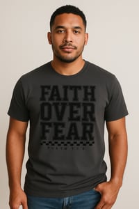 Faith Over Fear - Dark Gray 