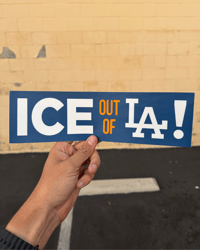 ICE out of LA! Bumper Sticker