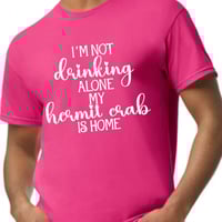 Image 3 of I'm Not Drinking Alone hermit crab shirt