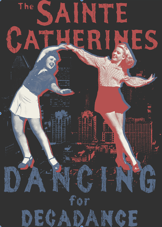 Image of The Sainte Catherines " Dancing For Decadence I " T-shirt ( PRE SALE )